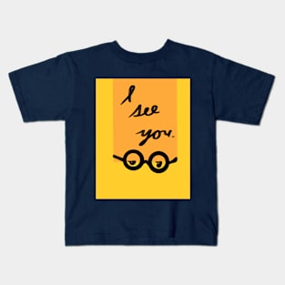 I see you Kids T-Shirt